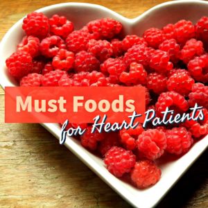must foods for heart patients